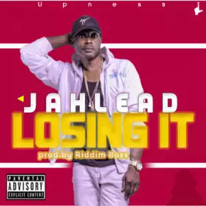 Jah Lead - Loosing It (Party Play Riddim) (Prod by Riddim Boss)